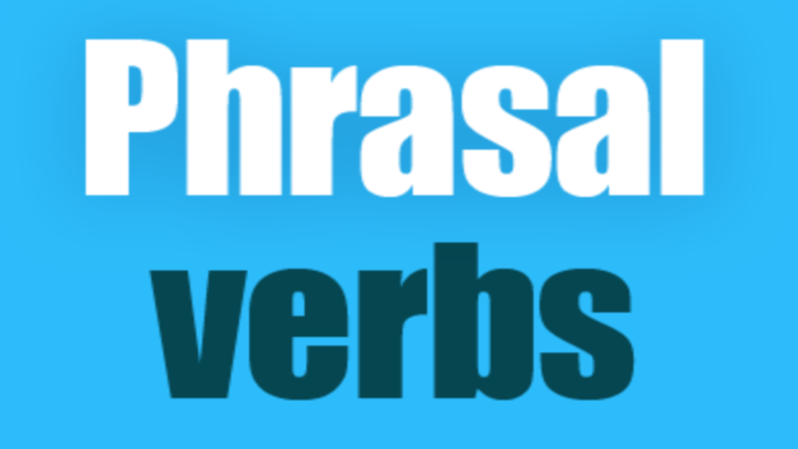 phrasal verbs dรญa a dรญa